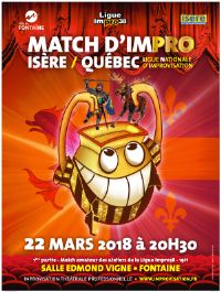 Match d'improvisation professionnel. Le jeudi 22 mars 2018 à Fontaine. Isere.  19H00